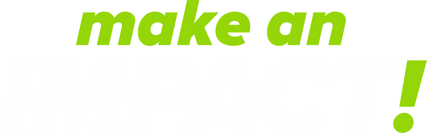 Make an impact